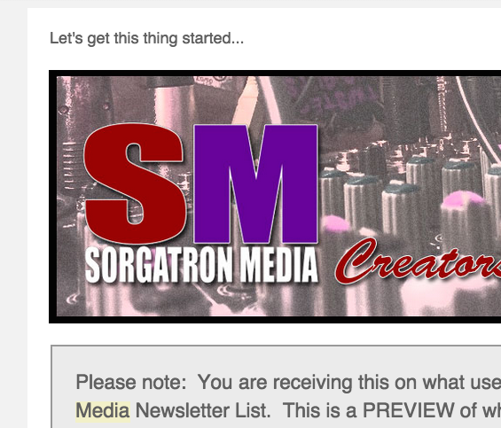 Sorgatron Media Newsletter